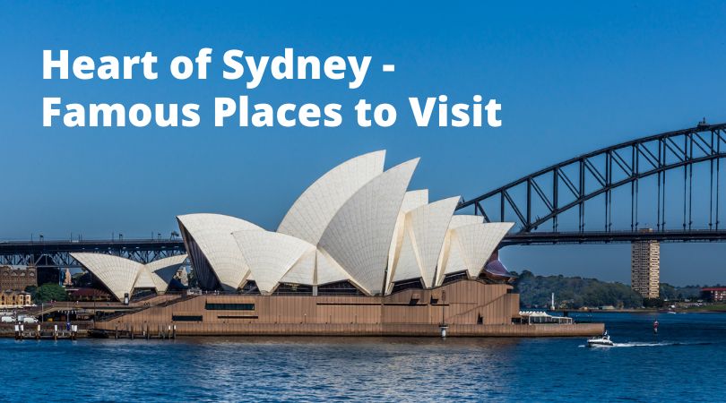 Discover the Heart of Sydney Famous Places to Visit